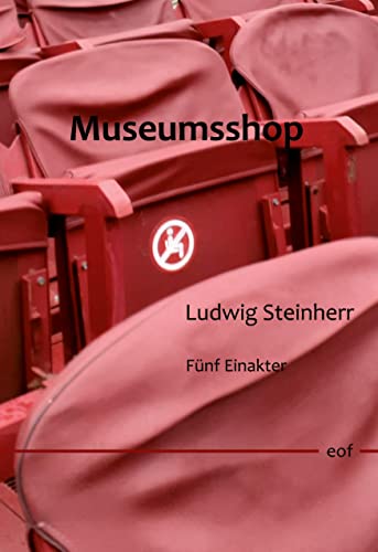 Museumsshop: Fünf Einakter (edition offenes feld)