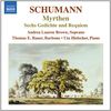 Schumann: Myrthen/Sechs Gedichte und Requiem