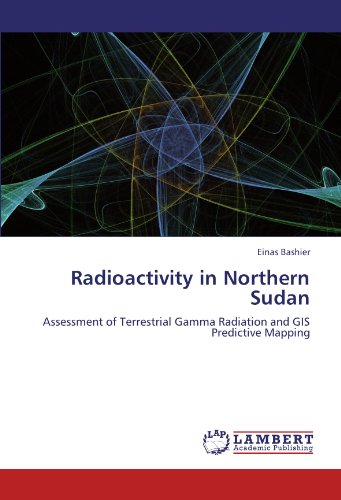 Radioactivity in Northern Sudan: Assessment of Terrestrial Gamma Radiation and GIS Predictive Mapping