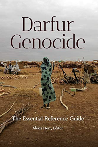 Darfur Genocide: The Essential Reference Guide