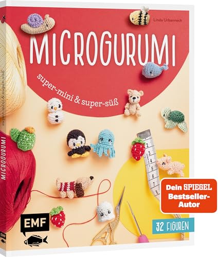 Microgurumi – Super-mini, super-süß: 32 Micro-Amigurumis häkeln | Schildkröte, Affe, Sushi, Einhorn, Wichtel, Schnecke & Co. | Süße 2–5 cm klein