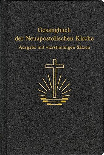 Gesangbuch der Neuapostolischen Kirche: Ausgabe mit vierstimmigen Sätzen