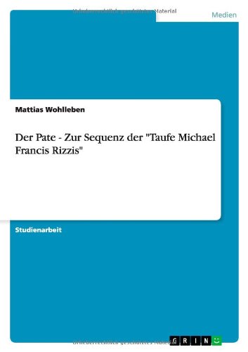 Der Pate - Zur Sequenz der Taufe Michael Francis Rizzis