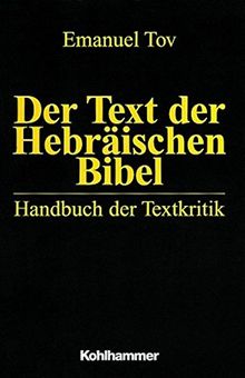 Der Text der Hebräischen Bibel: Handbuch der Textkritik