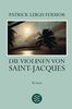 Die Violinen von Saint-Jacques: Roman