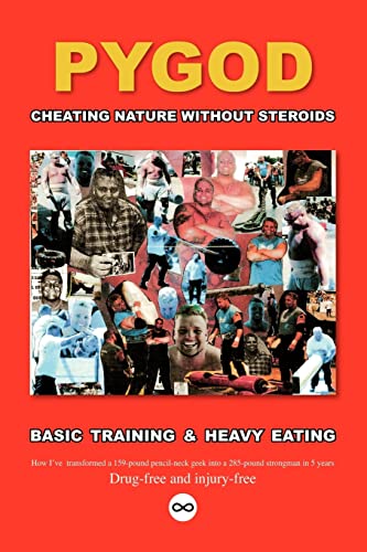 Cheating Nature Without Steroids: Basic Training and Heavy Eating