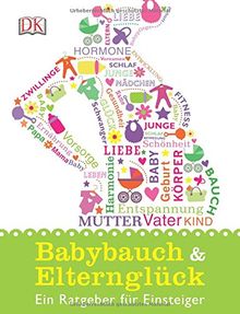 Babybauch & Elternglück: Ein Ratgeber für Einsteiger