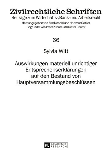 Auswirkungen materiell unrichtiger Entsprechenserklärungen auf den Bestand von Hauptversammlungsbeschlüssen (Zivilrechtliche Schriften)