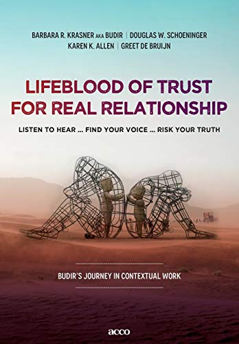 Lifeblood of trust for real relationship: listen to hear ... find your voice ... risk your truth
