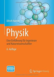 Physik: Eine Einführung für Ingenieure und Naturwissenschaftler (Springer-Lehrbuch)