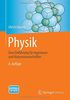 Physik: Eine Einführung für Ingenieure und Naturwissenschaftler (Springer-Lehrbuch)