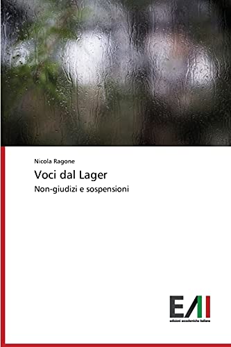 Voci dal Lager: Non-giudizi e sospensioni