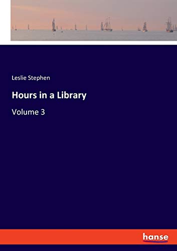 Hours in a Library: Volume 3