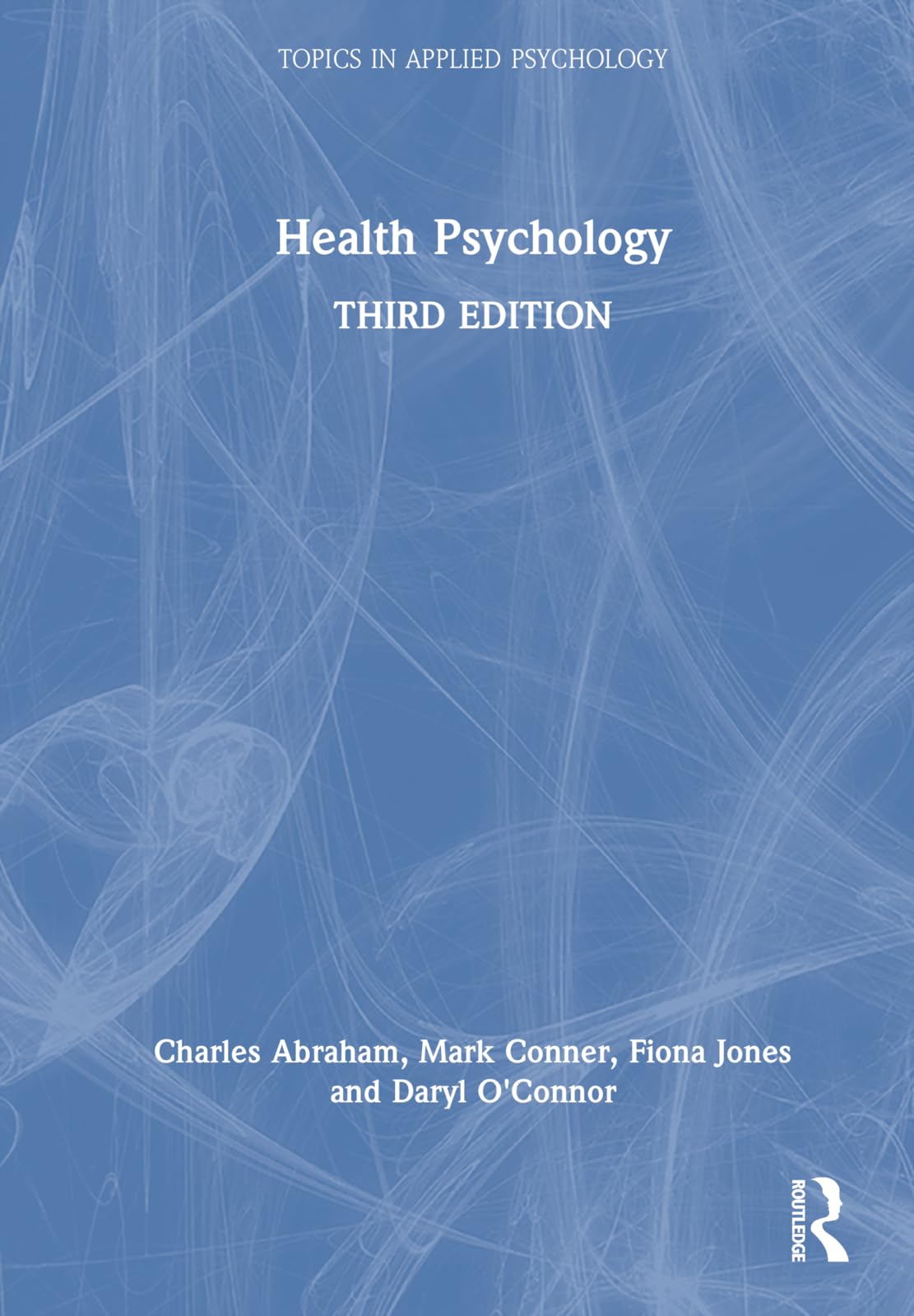 Health Psychology (Topics in Applied Psychology)