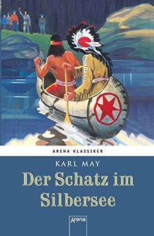 Winnetous größte Abenteuer (3). Der Schatz im Silbersee