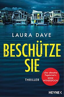 Beschütze sie: Thriller – Das Buch zur TV-Serie »The Last Thing He Told Me« mit Jennifer Garner