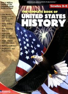 The Complete Book of United States History, Grades 3 - 5 (Complete Books)