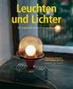 Leuchten und Lichter: 50 originelle Beleuchtungsideen