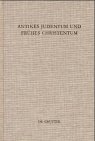 Antikes Judentum und Frühes Christentum: Festschrift für Hartmut Stegemann zum 65. Geburtstag (Beihefte zur Zeitschrift für die neutestamentliche Wissenschaft, 97, Band 97)