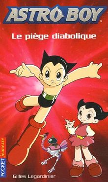 Astro Boy. Vol. 2. Le piège diabolique