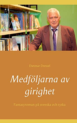 Medföljarna av girighet: Fantasyroman på svenska och tyska