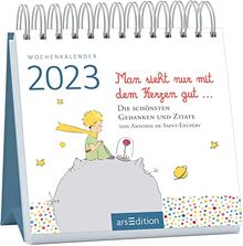 Mini-Wochenkalender Man sieht nur mit dem Herzen gut ... 2023: Kleiner Tischkalender voller Inspiration und Liebe