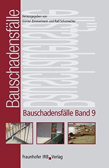 Bauschadensfälle. Band 9.