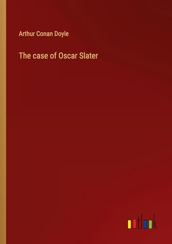 The case of Oscar Slater