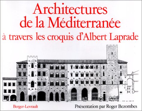 Architectures de France : à travers les croquis d'Albert Laprade