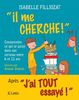 Il me cherche ! : comprendre ce qui se passe dans son cerveau entre 6 et 11 ans