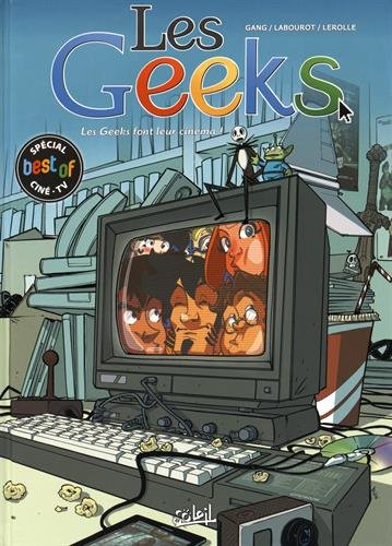 Les Geeks - Best Of - Les Geeks Font Leur Cinéma !