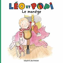 Léo et Popi. Vol. 20. Le manège