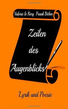 Zeilen des Augenblicks