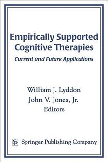 Empirically Supported Cognitive Therapies: Current and Future Applications