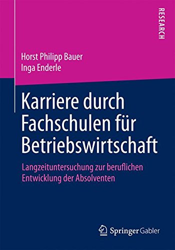 Karriere durch Fachschulen für Betriebswirtschaft: Langzeituntersuchung zur beruflichen Entwicklung der Absolventen