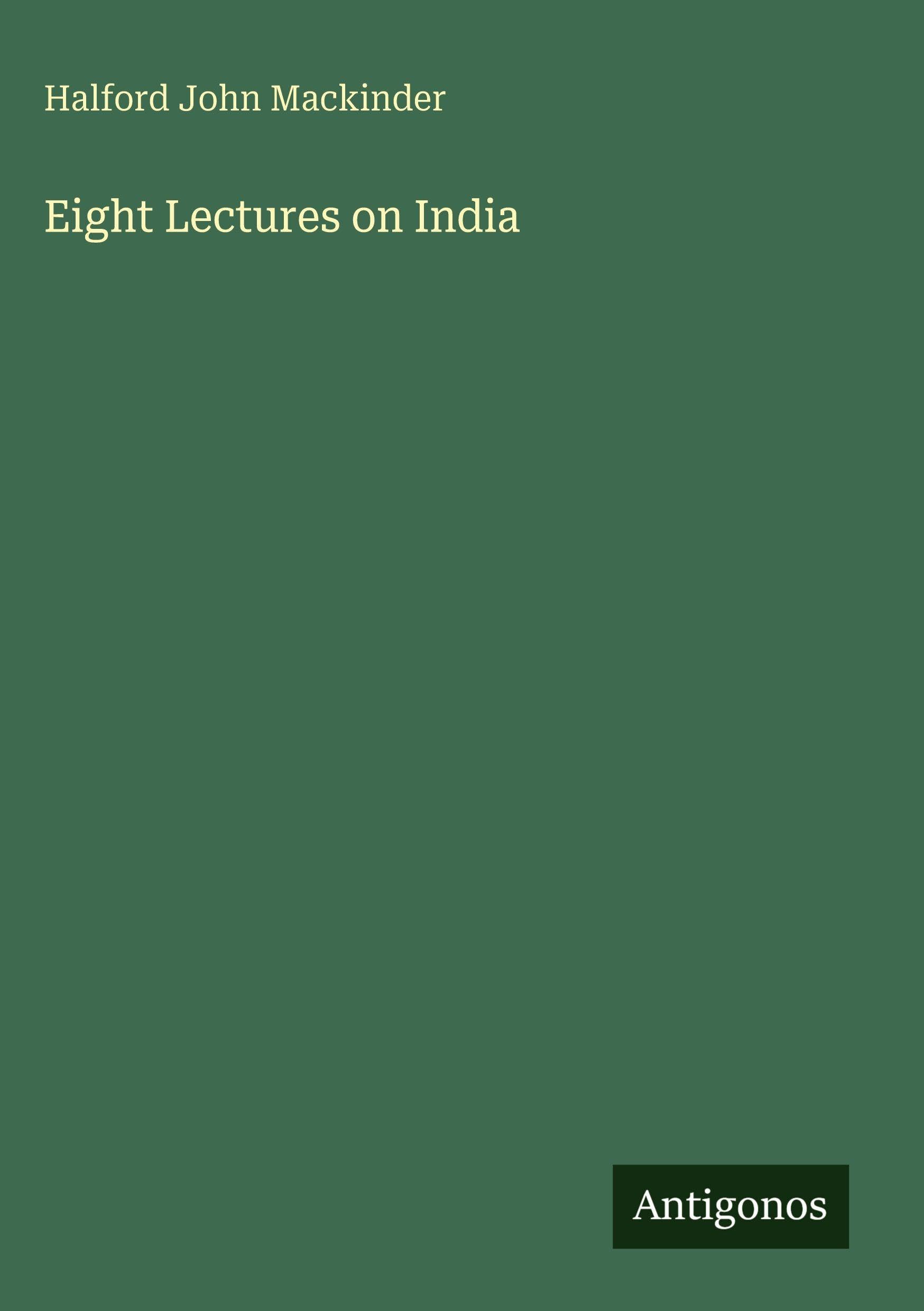 Eight Lectures on India