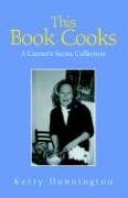 This Book Cooks: A Caterer's Secret Collection
