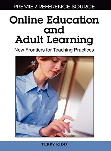 Online Education and Adult Learning: New Frontiers for Teaching Practices (Advances in Educational Technologies and Instructional Design)