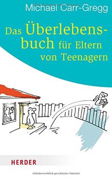 Das Überlebensbuch für Eltern von Teenagern (HERDER spektrum)
