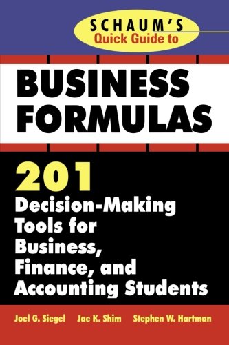 Schaum's Quick Guide to Business Finance: 201 Decision-Making Tools for Business, Finance, and Accounting Students (Schaum's Quick Guides)