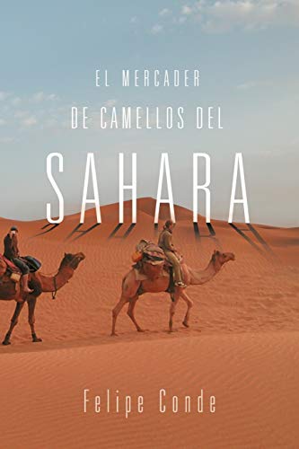 El Mercader De Camellos Del Sahara