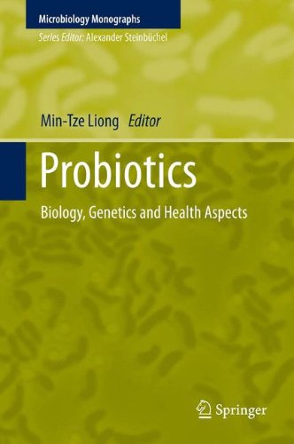 Probiotics: Biology, Genetics and Health Aspects (Microbiology Monographs)