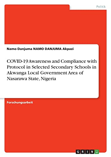 COVID-19 Awareness and Compliance with Protocol in Selected Secondary Schools in Akwanga Local Government Area of Nasarawa State, Nigeria