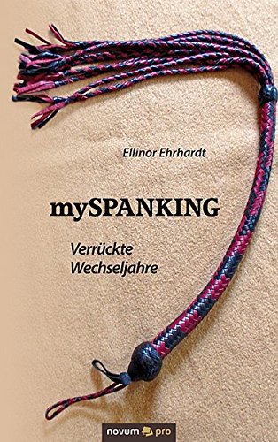 mySPANKING: Verrückte Wechseljahre