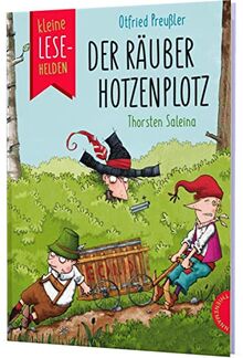 Kleine Lesehelden: Der Räuber Hotzenplotz: Der berühmte Kinderbuchklassiker als Erstlesebuch