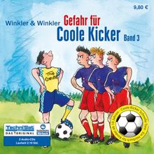 Gefahr für Coole Kicker / Bd. 3: Coole Kicker, Schnelle Tore, Band 3