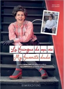 La fringue de ma vie : comment reproduire mes vêtements préférés. My favorite duds : how to reproduce my favorite clothes
