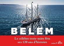 Belem : témoin d'hier, acteur d'aujourd'hui