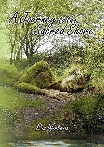 Roz Winters A Journey To The Sacred Shore