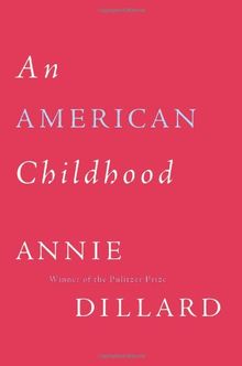 An American Childhood de Dillard, Annie | Livre | état bon